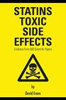 Statins Toxic Side Effects Evidence From 500 Scientific Papers