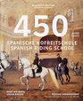 450 Years of the Spanish Riding School (English, French and German Edition)