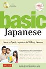 Basic Japanese Learn to Speak Japanese in 10 Easy Lessons