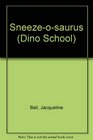 SneezeOSaurus