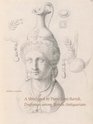 A Sketchbook of Pietro Santi Bartoli Draftsman Among Roman Antiquarians