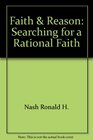 Faith  reason Searching for a rational faith