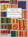 French Style and Decoration A Sourcebook of Original Designs