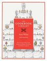 The Cookbook Library Four Centuries of the Cooks Writers and Recipes That Made the Modern Cookbook