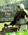 Sarah Morton's Day A Day in the Life of a Pilgrim Girl