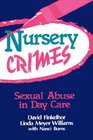 Nursery Crimes Sexual Abuse in Day Care