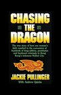 Chasing the Dragon