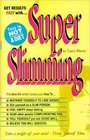 Super Slimming If You Think You Can  Do it