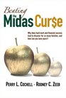 Beating the Midas Cure