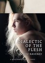 Dialectic of the Flesh