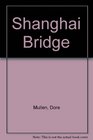 Shanghai Bridge