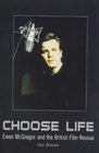 Choose LifeEwan McGregor  the British Film Revival