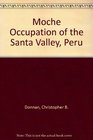 Moche Occupation of the Santa Valley Peru