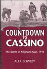 Countdown to Cassino The Battle of Mignano Gap 1943