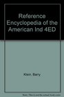 Reference Encyclopedia of the American Ind 4ED