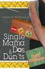 Single Mama Dos and Don'ts