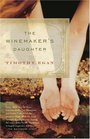 The Winemaker's Daughter (Vintage Contemporaries)