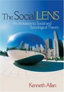 The Social Lens An Invitation to Social and Sociological Theory