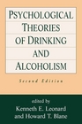 Psychological Theories of Drinking and Alcoholism Second Edition