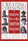 Creating Ceremonies Innovative Ways to Meet Adoption Challenges