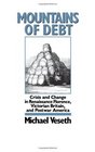 Mountains of Debt Crisis and Change in Renaissance Florence Victorian Britain and Postwar America