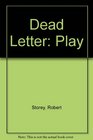 Dead Letter Play