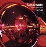 Supercade A Visual History of the Videogame Age 19711984