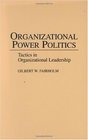 Organizational Power Politics Tactics in Organizational Leadership