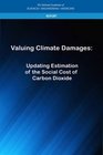 Valuing Climate Damages Updating Estimation of the Social Cost of Carbon Dioxide