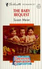 The Baby Bequest (Brewster Baby Boom, Bk 1) (Silhouette Romance, No 1420)