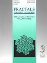 Fractals for the Classroom Strategic Activities Volume Three