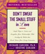Don't Sweat the Small Stuff in Love (Don't Sweat the Small Stuff)