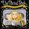 The Period Book Everything You Don't Want to Ask