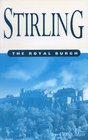 Stirling The Royal Burgh