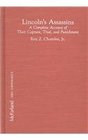 Lincoln's Assassins: A Complete Account of Their Capture, Trial, and Punishment