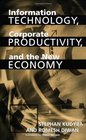 Information Technology Corporate Productivity and the New Economy