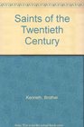 More saints of the twentieth century