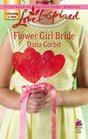 Flower Girl Bride (Love Inspired, No 394)