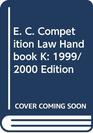 E C Competition Law Handbook K 1999/2000 Edition