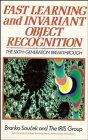 Fast Learning and Invariant Object Recognition The SixthGeneration Breakthrough