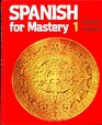 Spanish for Mastery 1