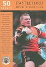 50 Greats Castleford Rugby League Club