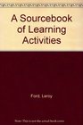 A Sourcebook of Learning Activities