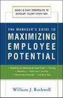 The Manager's Guide to Maximizing Employee Potential Quick and Easy Strategies to Develop Talent Every Day