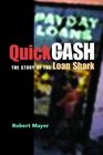 Quick Cash The Story of the Loan Shark