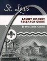 St Louis Family History Research Guide
