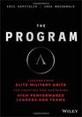 The Program Lessons From Elite Military Units for Creating and Sustaining High Performance Leaders and Teams