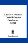 Il Padre Clemente Ossia Il Gesuita Confessore