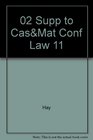 Hay Weintraub and Borchers' 2002 Supplement to Cases and Materials Conflict of Laws