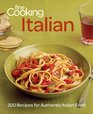 Fine Cooking Italian 200 Recipes for Authentic Italian Food
